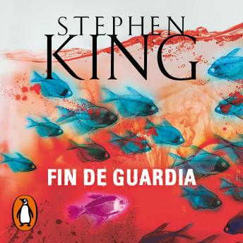 Fin de guardia (Trilogía Bill Hodges 3), Stephen King