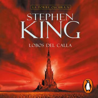 Lobos del Calla (La Torre Oscura 5), Stephen King