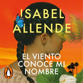 El viento conoce mi nombre, Isabel Allende