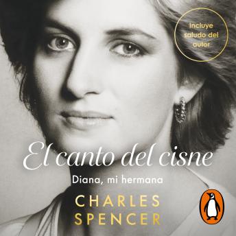 [Spanish] - El canto del cisne: Diana, mi hermana