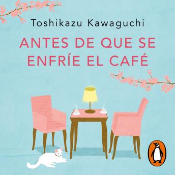 [Spanish] - Antes de que se enfríe el café (latino)