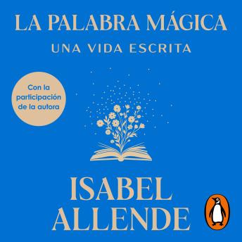 [Spanish] - La palabra mágica: Una vida escrita