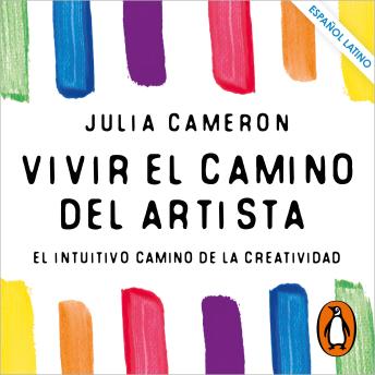 [Spanish] - Vivir el camino del artista: El intuitivo camino de la creatividad