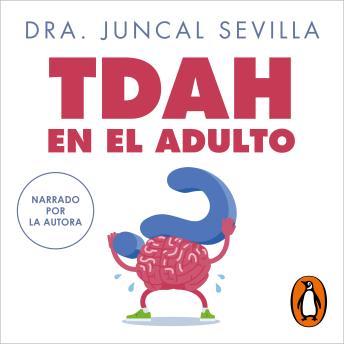 [Spanish] - TDAH en el adulto: La respuesta a todas tus preguntas