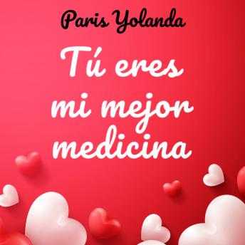 [Spanish] - Tú eres mi mejor medicina