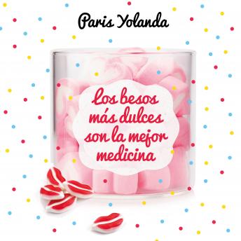 [Spanish] - Los besos más dulces son la mejor medicina