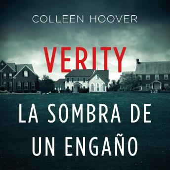 [Spanish Eidtion] Verity. La sombra de un engaño, Colleen Hoover