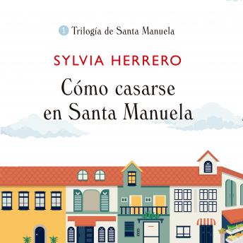 [Spanish] - Cómo casarse en Santa Manuela