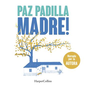 Download Madre! by Paz Padilla