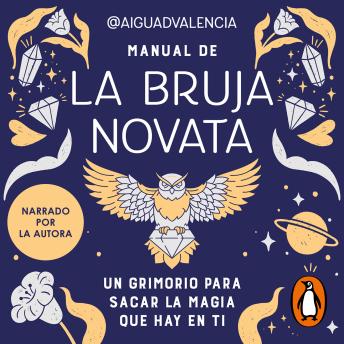[Spanish] - Manual de la bruja novata: Un grimorio para sacar la magia que hay en ti