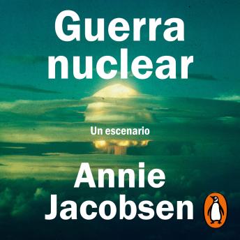 [Spanish] - Guerra nuclear: Un escenario