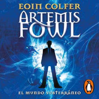 El mundo subterráneo (Artemis Fowl 1)