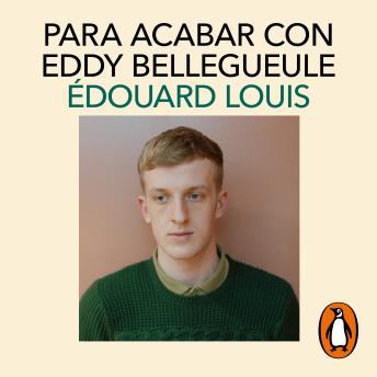 [Spanish] - Para acabar con Eddy Bellegueule