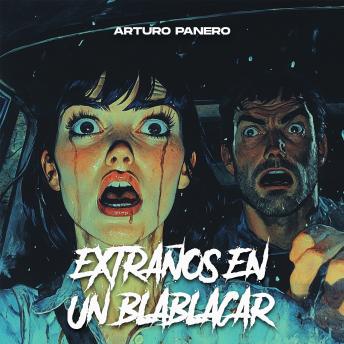 [Spanish] - Extraños en un BlaBlaCar