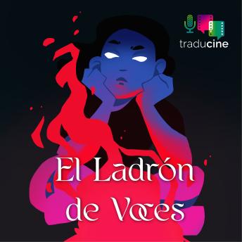 [Spanish] - El ladrón de voces