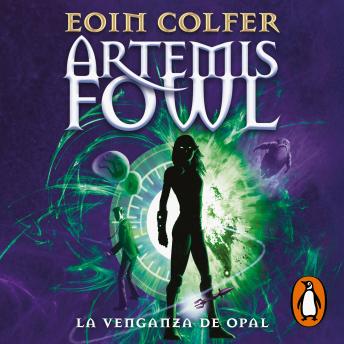 [Spanish] - La venganza de Opal (Artemis Fowl 4)