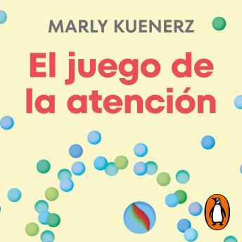 [Spanish] - El juego de la atención: El método para hacer consciente el inconsciente