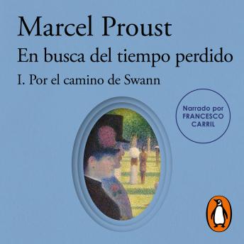 [Spanish] - Por el camino de Swann (En busca del tiempo perdido 1)