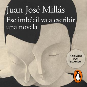 [Spanish] - Ese imbécil va a escribir una novela