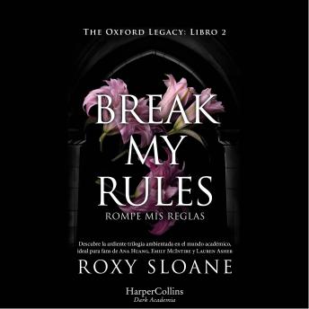 Break my rules: Rompe mis reglas