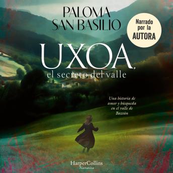 [Spanish] - Uxoa, el secreto del valle: Una historia de amor y búsqueda en el valle de Baztán
