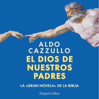 [Spanish] - El dios de nuestros padres: La gran novela de la Biblia