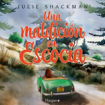 [Spanish] - Una maldición en Escocia: La novela romántica feel-good con la que ponerte cómoda y disfrutar en 2026