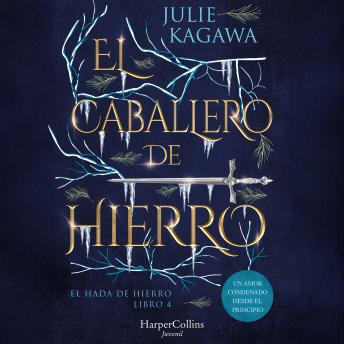 [Spanish] - El Caballero de Hierro (El Hada de Hierro, Libro 4) (Fantasía Juvenil)