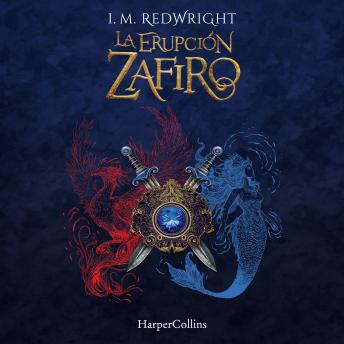 [Spanish] - La Erupción Zafiro: (La Decisión de la Espada - Fantasía juvenil de acción y aventuras)