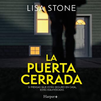 [Spanish] - La puerta cerrada: Un thriller emocionante que te acelerará el corazón, con un giro que no verás venir.