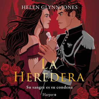 [Spanish] - La heredera: El nuevo romance prohibido de vampiros en el que sumergirte