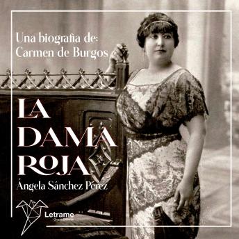 [Spanish] - La Dama Roja: Una biografía de Carmen de Burgos
