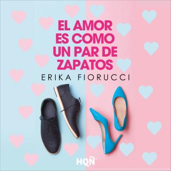 El amor es como un par de zapatos