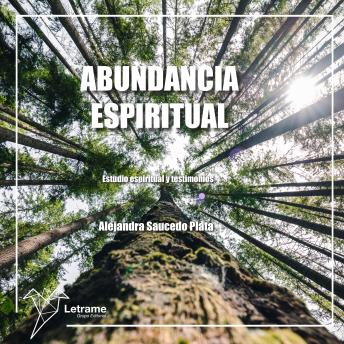 [Spanish] - Abundancia espiritual: Estudio espiritual y testimonios