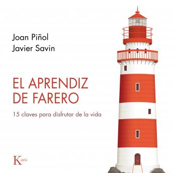 [Spanish] - El aprendiz de farero: 15 claves para disfrutar la vida