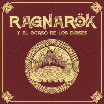 [Spanish] - RAGNARÖK y el ocaso de los dioses - Saga de Ragnarök, Episodio 1 (Completo)