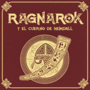 [Spanish] - RAGNARÖK y el cuerno de Heimdall - Saga de Ragnarök, Episodio 3 (Completo)