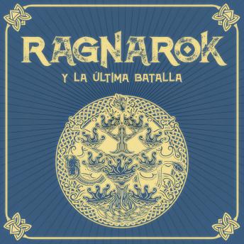 [Spanish] - RAGNARÖK y la última batalla - Saga de Ragnarök, Episodio 4 (Completo)