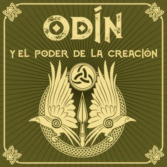 [Spanish] - ODÍN y el poder de la creación - Saga de Odín, Episodio 5 (Completo)