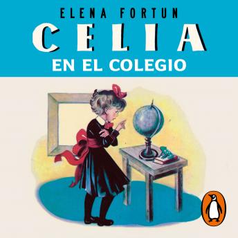 [Spanish] - Celia en el colegio (Las aventuras de Celia 2)