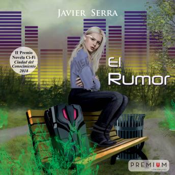 El Rumor: II Premio de novela de Ciencia Ficción Ciudad del Conocimiento