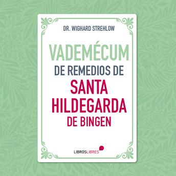 [Spanish] - Vademécum de remedios de Santa Hildegarda de Bingen