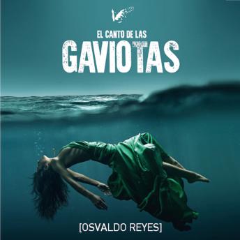 [Spanish] - El canto de las gaviotas