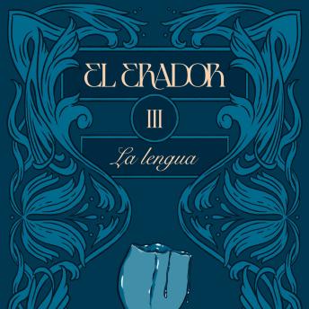 [Spanish] - El Erador III: La lengua