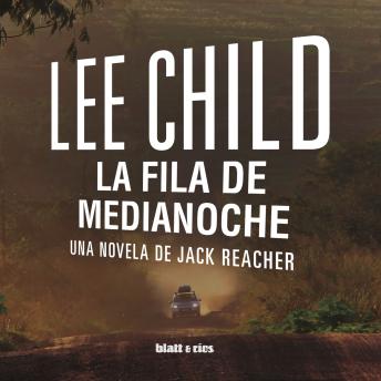 [Spanish] - La fila de medianoche: Una novela de Jack Reacher