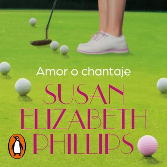 [Spanish] - Amor o chantaje (Golfistas 2)