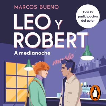 [Spanish] - Leo y Robert 2 - A medianoche