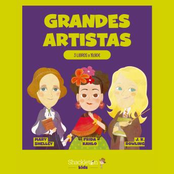 [Spanish] - Grandes artistas que han hecho historia: Descubre las historias de Frida Kahlo, Mary Shelley y J.K Rowling.