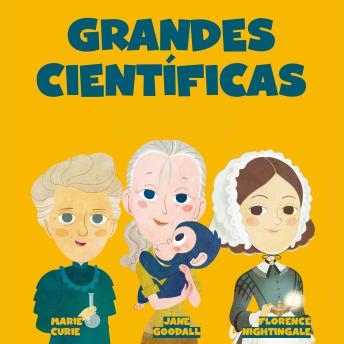 [Spanish] - Mujeres científicas que han hecho historia: Descubre las historias de Marie Curie, Jane Goodall y Florence Nightingale