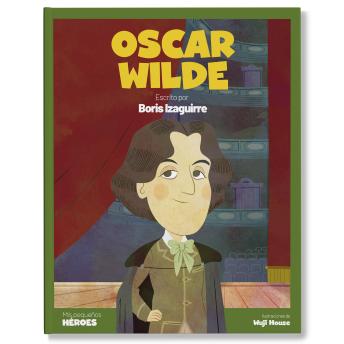 Oscar Wilde: Escrito por Boris Izaguirre